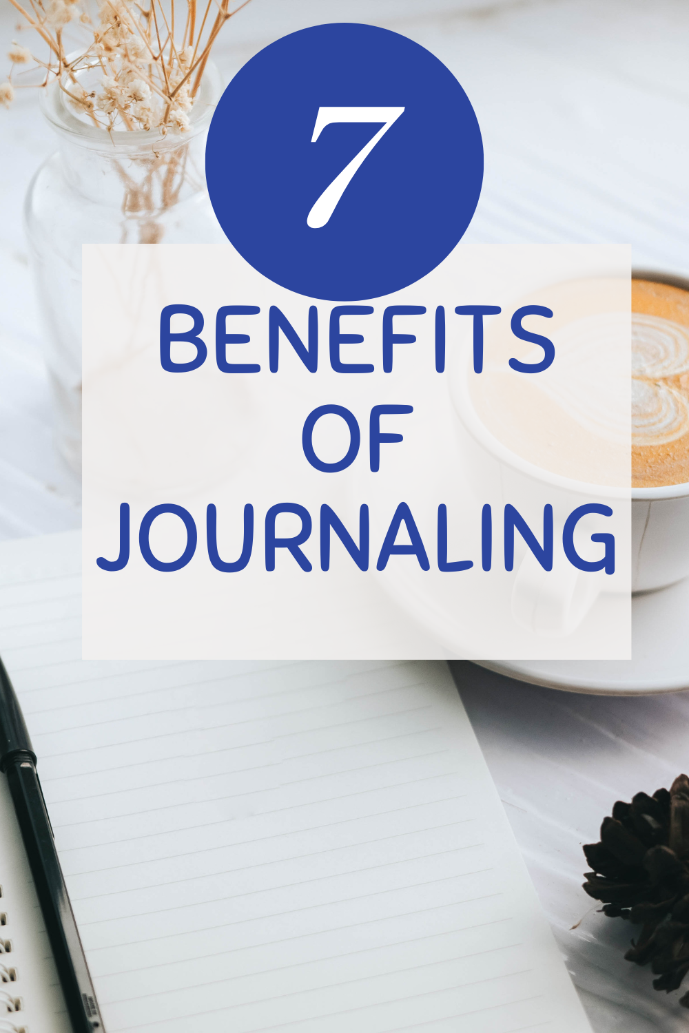 7 benefits of journaling