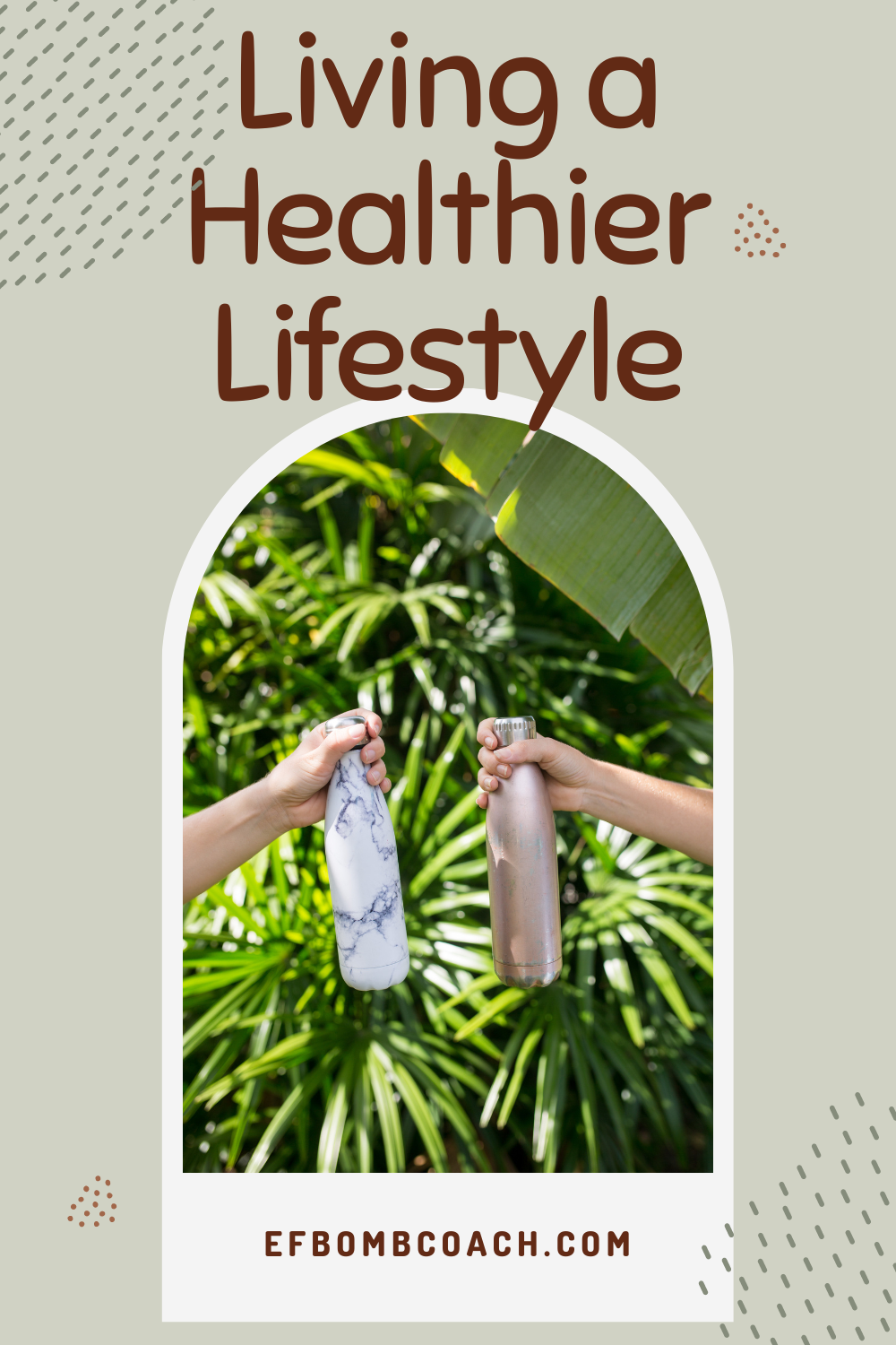 Living a healthier lifestyle - two water bottles held up