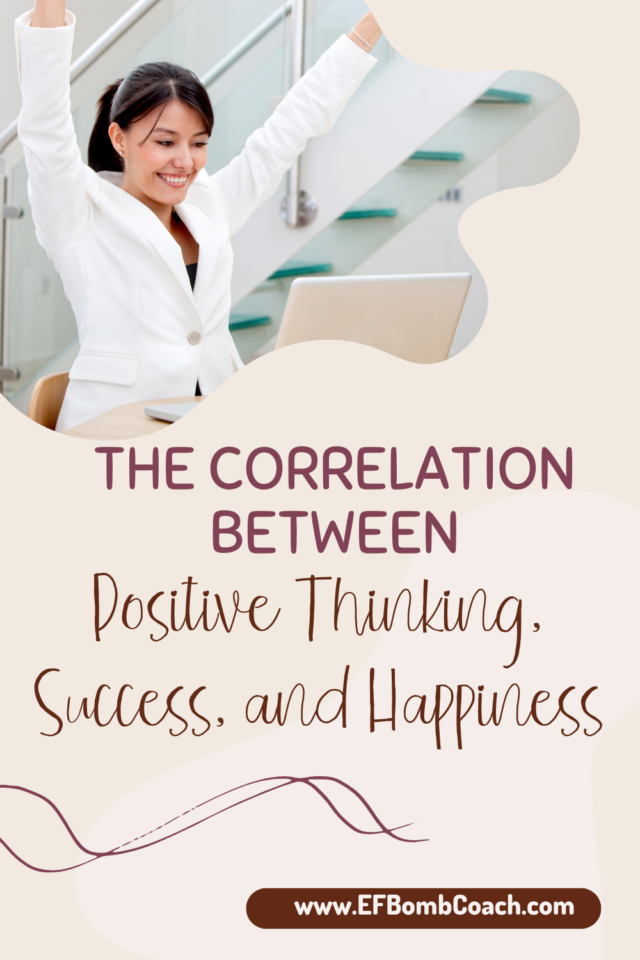 The correlation between positive thinking, success, and happiness - woman with arms raised in celebration