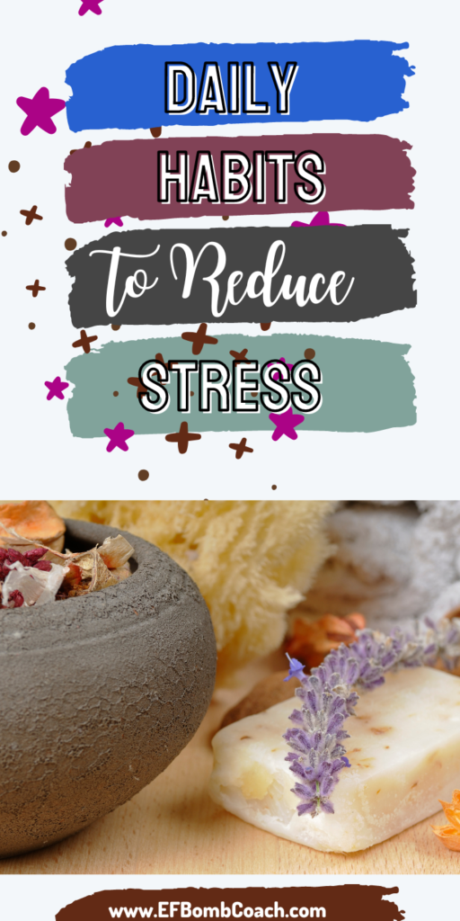 Daily habits to reduce stress