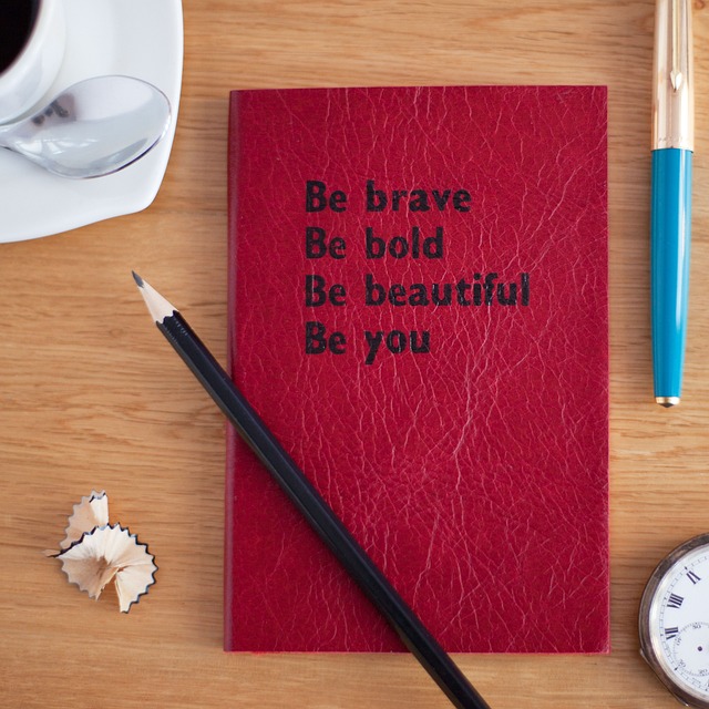 red journal - Be brave Be bold Be beautiful Be you