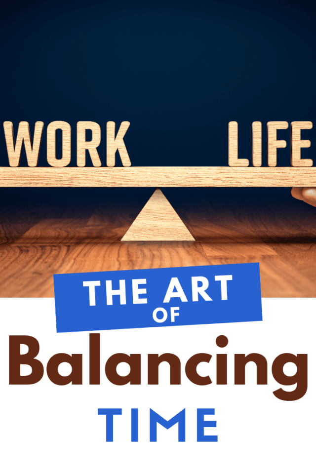 The art of balancing time - scale with work and life on opposite sides