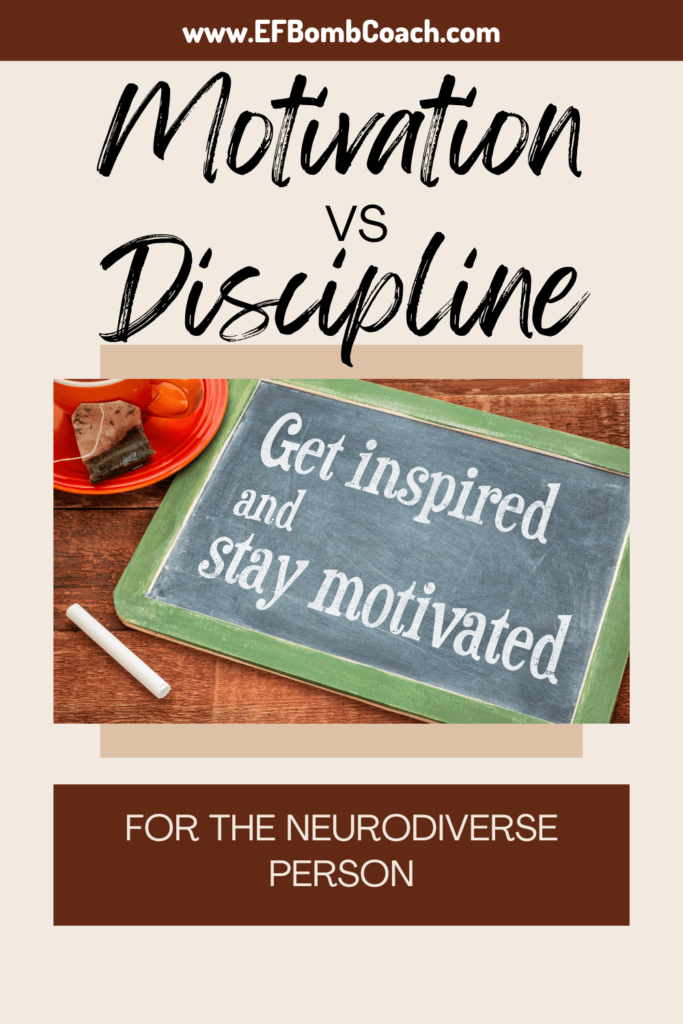 Motivation vs discipline for the neurodiverse person - chalkboard on a table that says Get inspired and stay motivated