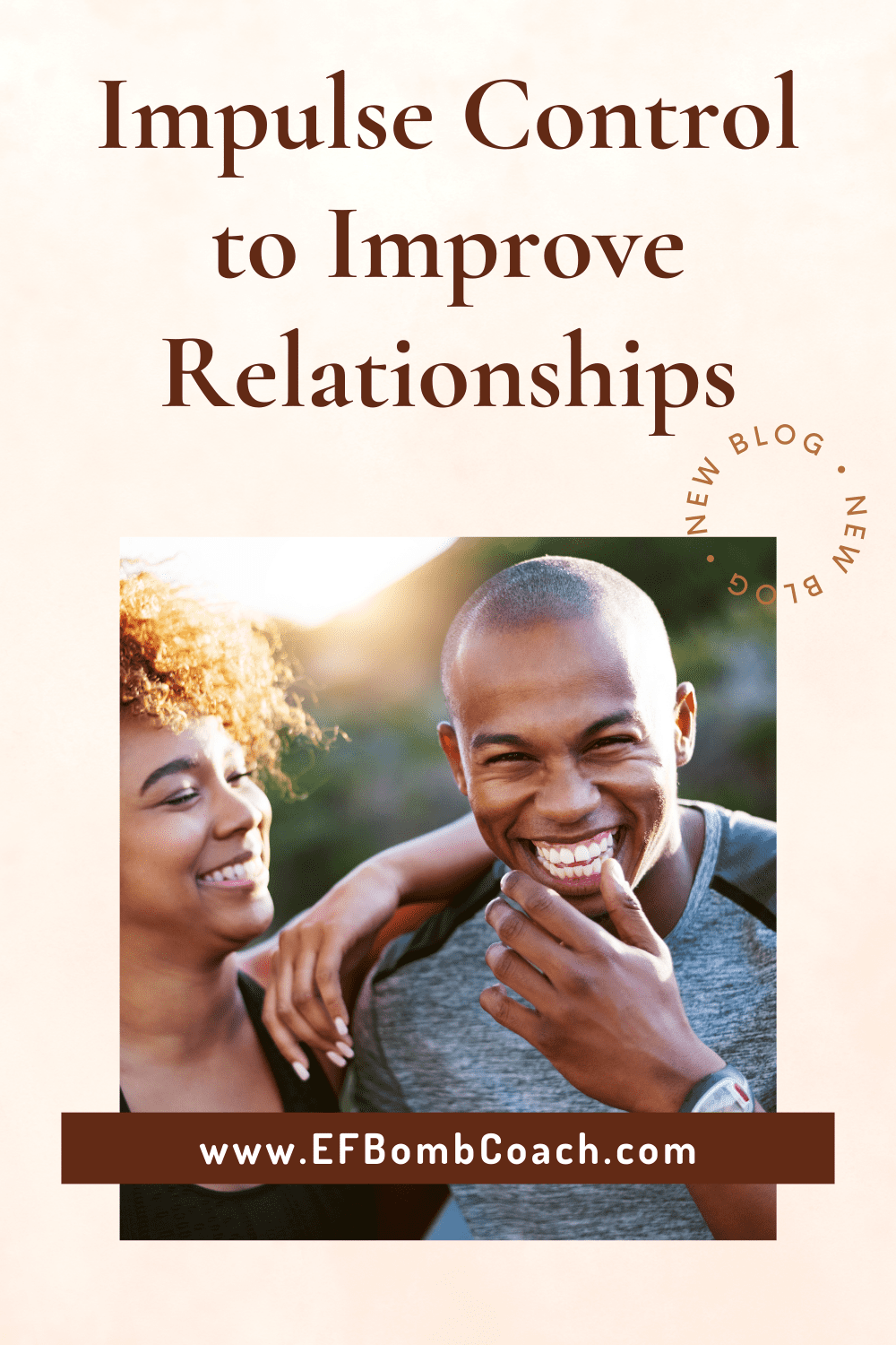 Impulse control to improve relationships