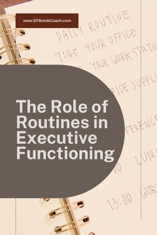 The Role of Routines in Executive Functioning