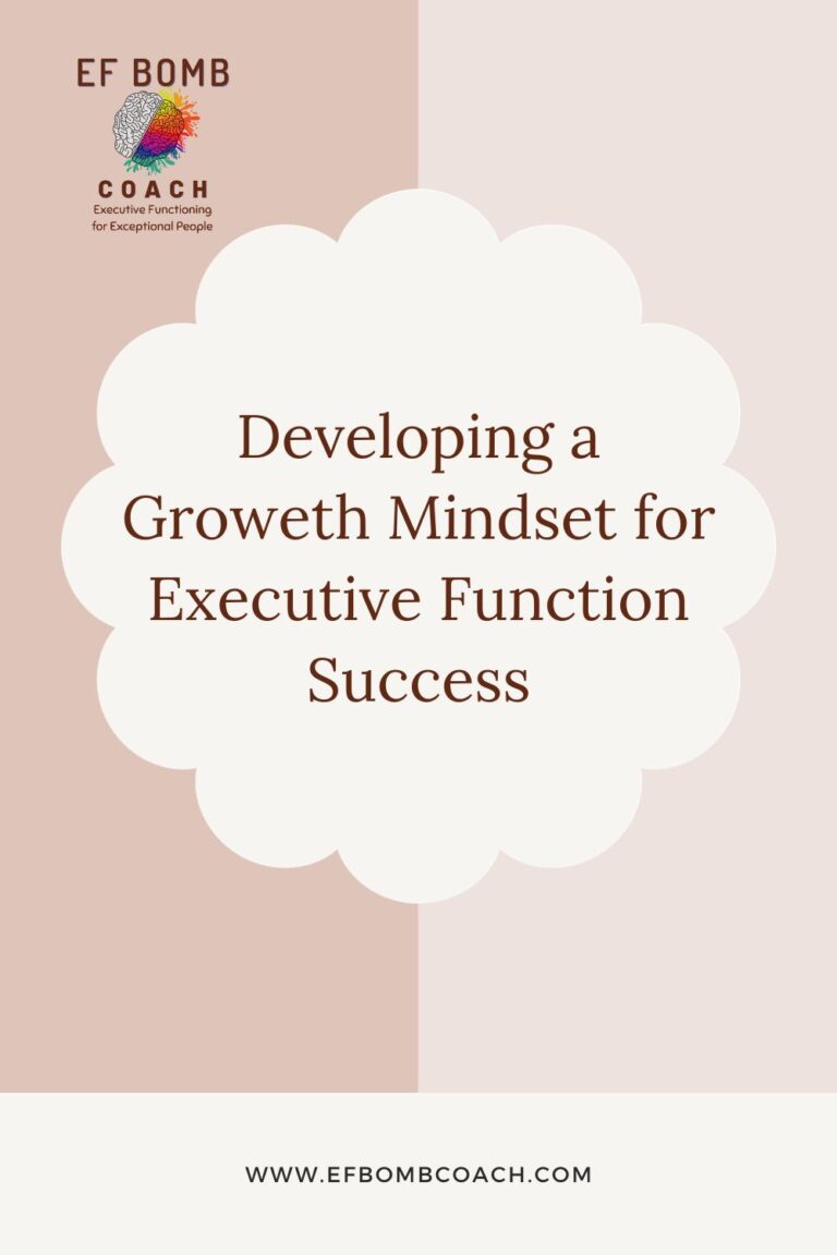 Developing A Growth Mindset For Executive Function Success - EF Bomb Coach