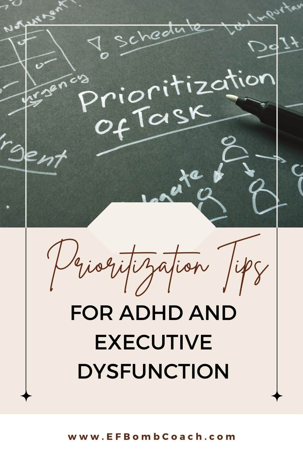 Prioritization Tips For ADHD And Executive Dysfunction - EF Bomb Coach