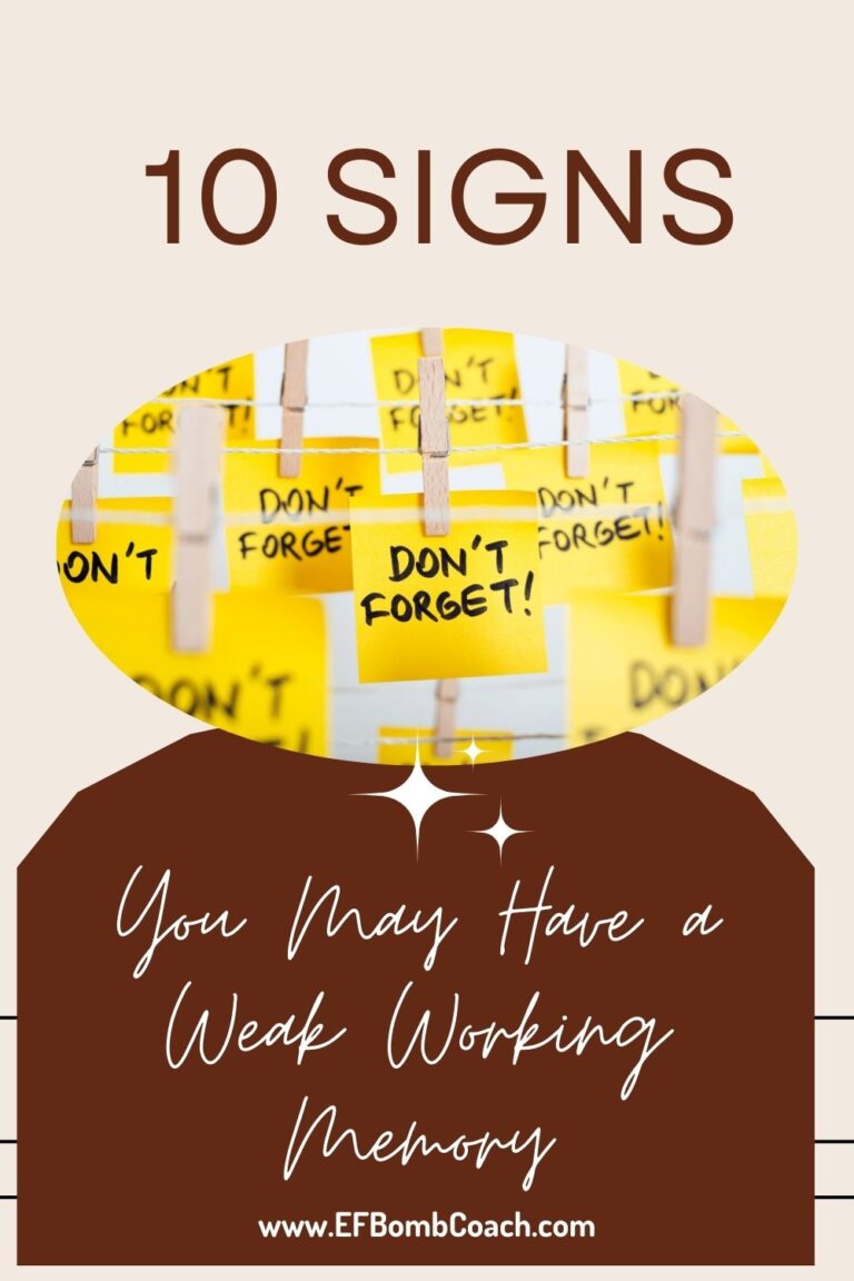 10 Signs You May Have A Weak Working Memory - EF Bomb Coach