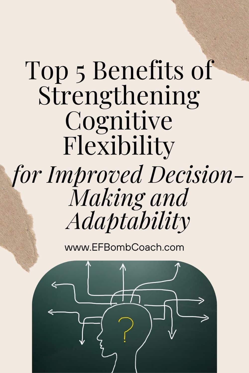 Top 5 Benefits Of Strengthening Cognitive Flexibility For Improved ...