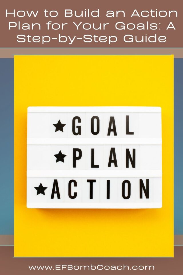 How to Build an Action Plan for Your Goals: A Step-by-Step Guide - sign board that says Goal Plan Action