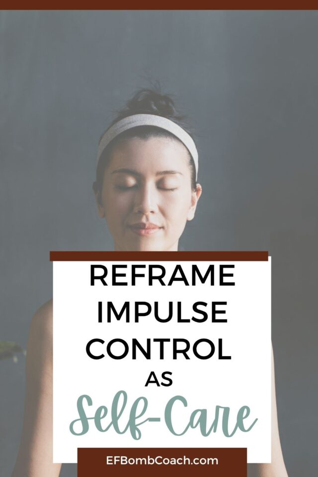 Reframe Impulse Control as Self-Care: A New Mindset for Neurodivergent Women - woman with her eyes closed