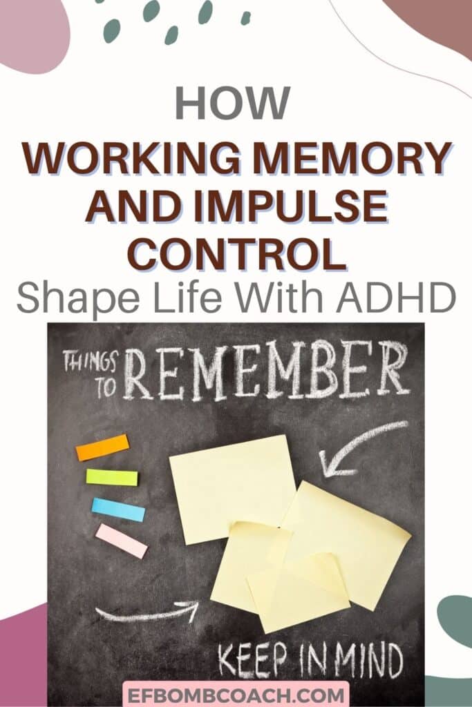 How Working Memory and Impulse Control Shape Life with ADHD - variety of sticky notes on a blackboard that says Things to remember, Keep in mind