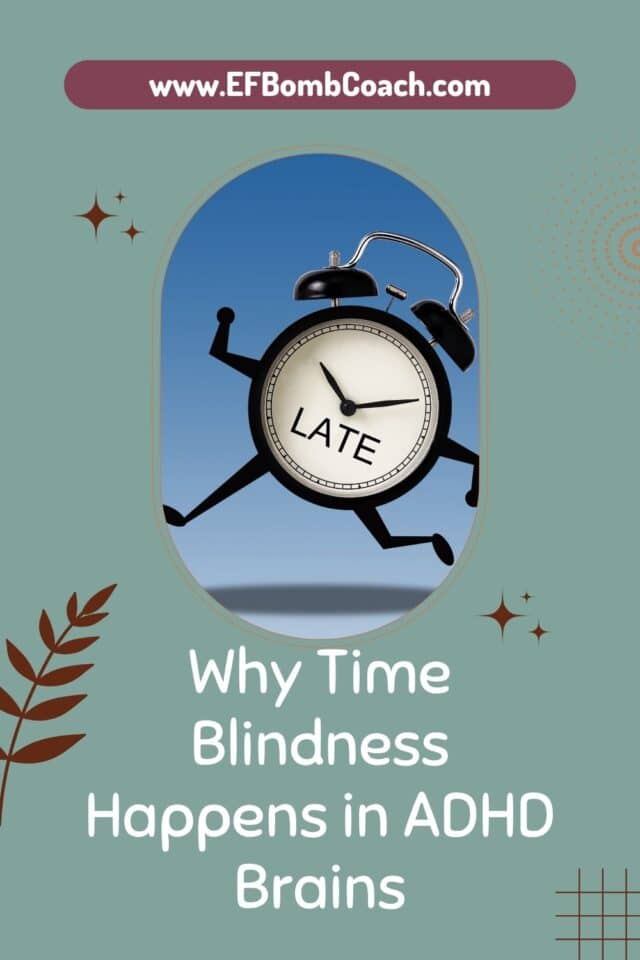 Why Time Blindness Happens in ADHD Brains - analog clock with arms and legs running that says LATE