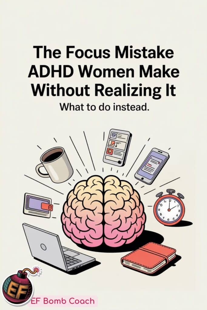 Why Pushing Harder Makes ADHD Focus Worse (and What to Do Instead) - illustrated brain surrounded by phones, a timer, coffee