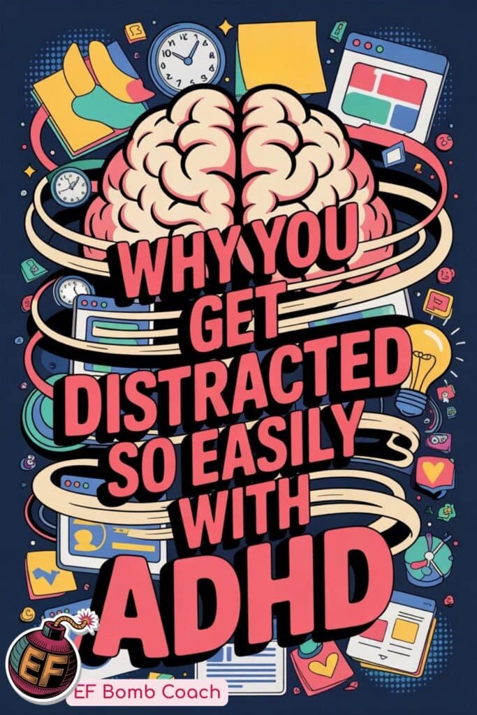 The Real Reason Distraction Hits (Especially With ADHD) - brain caught in a swirl of distractions like notes and ideas and timers