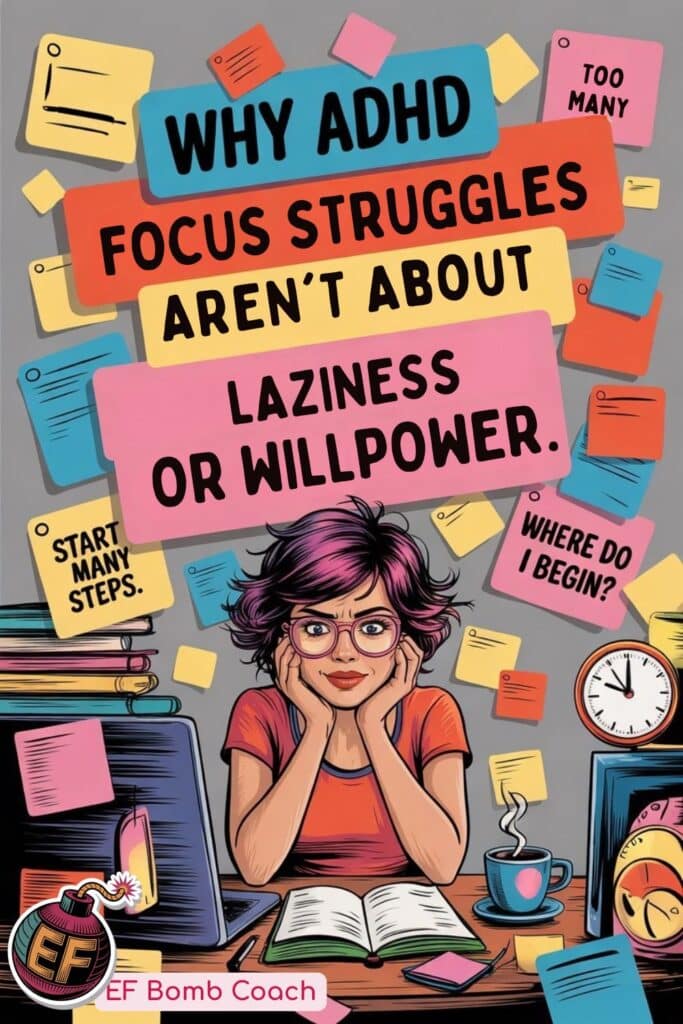 ADHD and Focus: It's Complexity, Not Willpower - overwhelmed woman surrounded by post-it notes and tasks