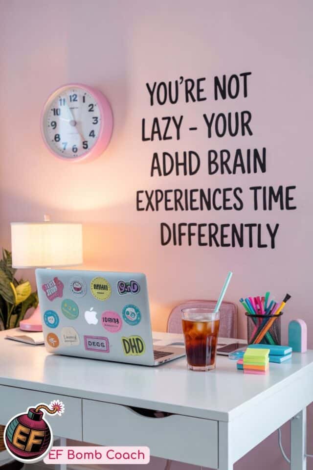 ADHD Time Blindness: Why Discipline Won't Save You - desk with a laptop and drink